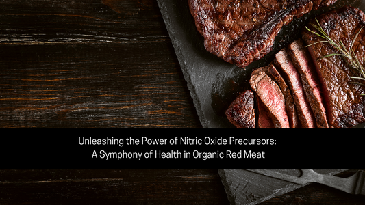 Unleashing the Power of Nitric Oxide Precursors: A Symphony of Health in Organic Red Meat